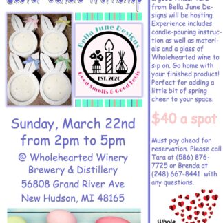 Candle Making Workshop March 22nd Easter Themed